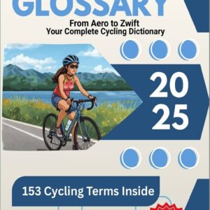 Cycling Glossary: The Essential Terms Explained for Road and Mountain Biking Beginners