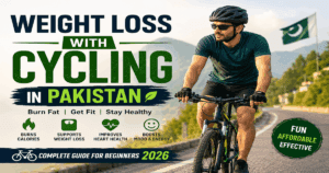 Weight Loss with Cycling in Pakistan fitness guide